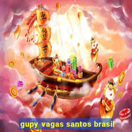 gupy vagas santos brasil